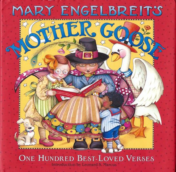 Item #19238 Mary Engelbreit's Mother Goose, One Hundred Best Loved Verses; Introduction by Leonard S. Marcus. Mother Goose.