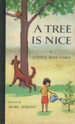 Item #19271 A Tree Is Nice; Pictures by Marc Simont. Janice May Udry