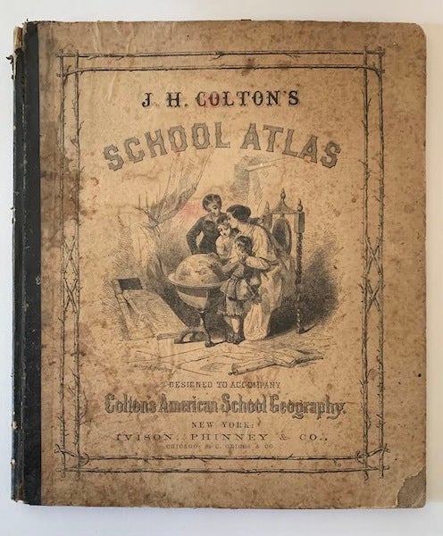 Item #19408 J. H. Colton's School Atlas, Designed to Accompany Colton's American School Geography. Comprising Upwards of One Hundred Steel Plate Maps, Profiles and Plans, on Thirty-seven Large Sheets, Drawn on a New system of Scales. G. Woolworth Colton.