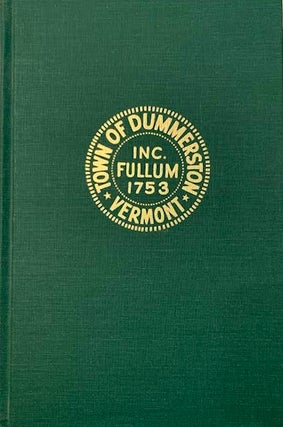 Item #19420 Dummerston. An "Equivalent Lands" Town 1753-1986. Alice Crosby Loomis, eds Frances...