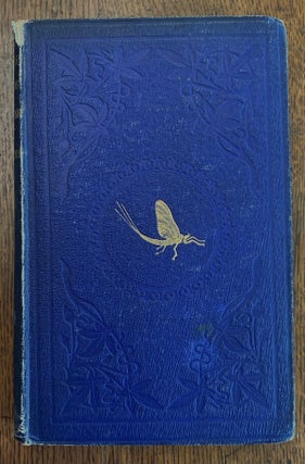 Item #19446 Rambles and Recollections of a Fly-Fisher. Illustrated. With an Appendix Containing...