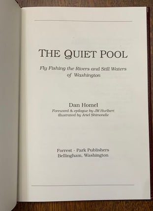 The Quiet Pool: Fly Fishing the Rivers & Still Waters of Washington