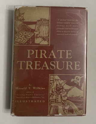 Item #19477 Pirate Treasure. Harold T. Wilkins