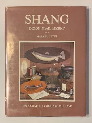 Item #19485 Shang; A Biography of Charles E. Wheeler. Dixon MacD Merkt, Mark H. Lytle