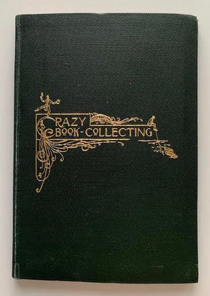 Item #19526 Crazy Book Collecting or Bibliomania. Bollioud-Mermet
