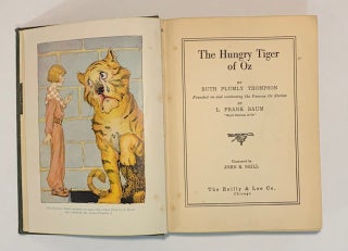 The Hungry Tiger of Oz; Founded on and Continuing the Famous Stories by L. Frank Baum