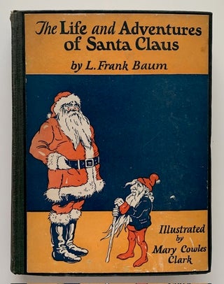Item #19536 The Life and Adventures of Santa Claus. L. Frank Baum