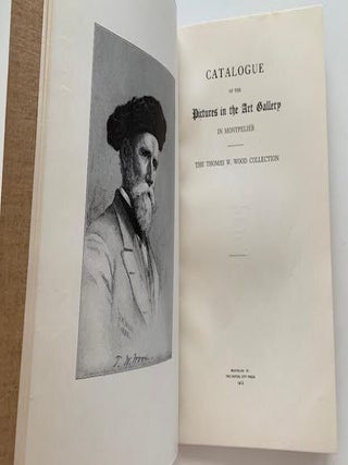 Catalogue of the Pictures in the Art Gallery in Montpelier: The Thomas W. Wood Collection