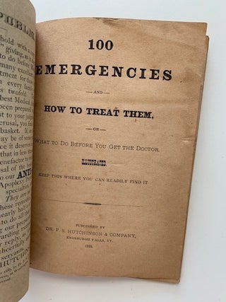 100 Emergencies and How to Treat Them; or: What to Do Before You Get the Doctor